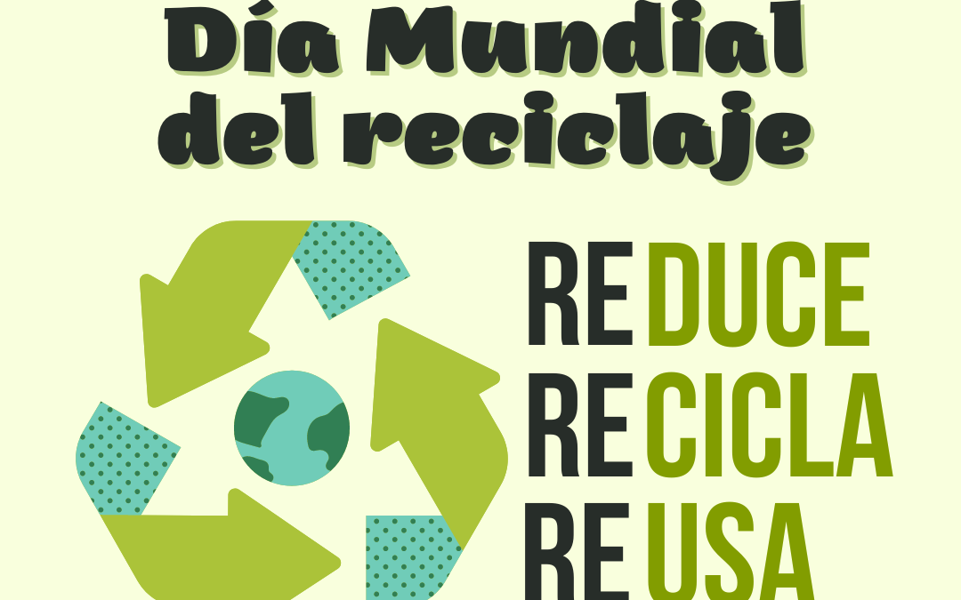 17 de Mayo: Día mundial del reciclaje